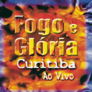 Fogo e Glória Curitiba